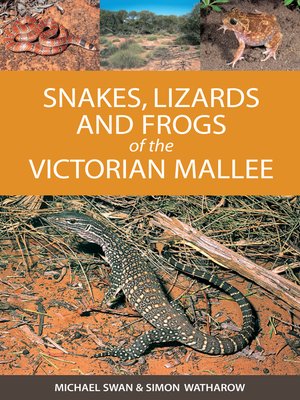 cover image of Snakes, Lizards and Frogs of the Victorian Mallee